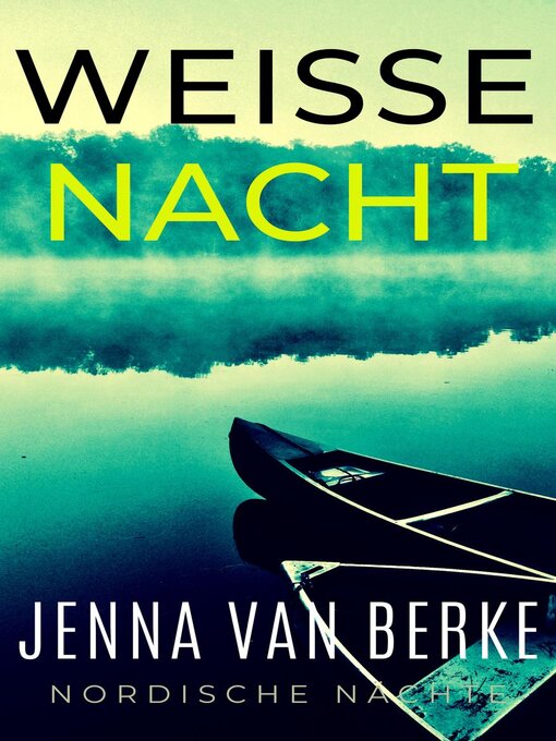 Title details for Weisse Nacht by Jenna van Berke - Available